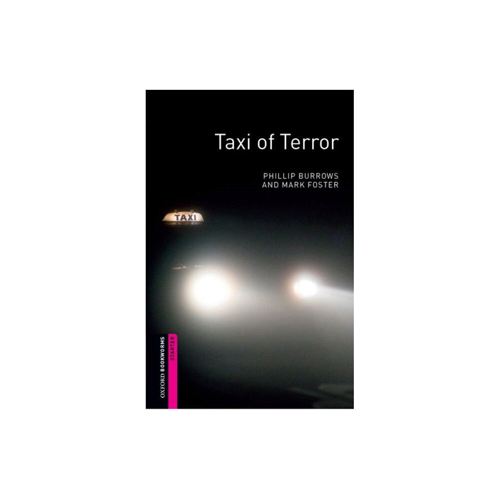 Oxford University Press Oxford Bookworms Library: Starter Level:: Taxi of Terror (häftad, eng)