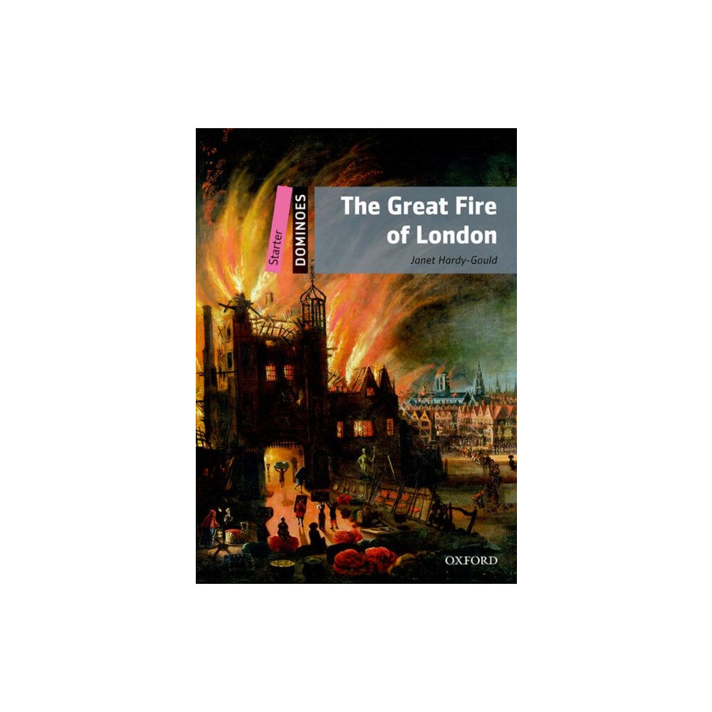 Oxford University Press Dominoes: Starter:: The Great Fire of London (häftad, eng)