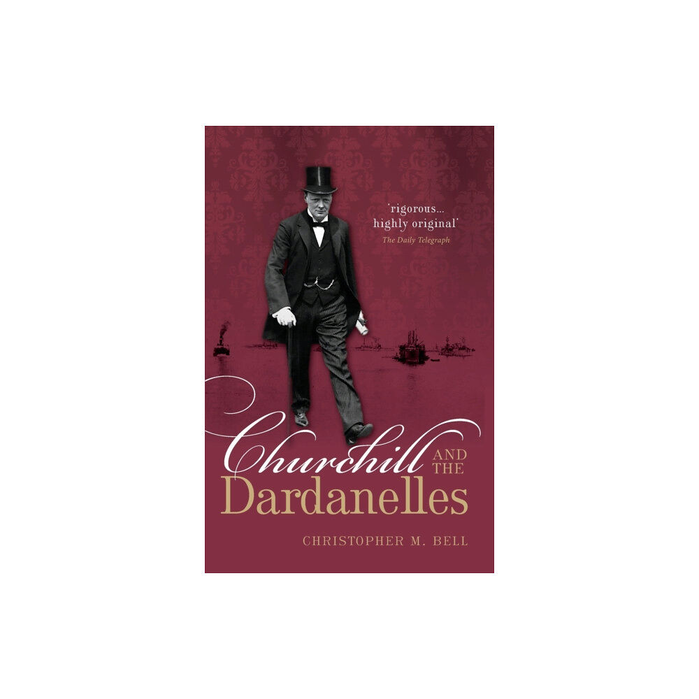 Oxford University Press Churchill and the Dardanelles (häftad, eng)