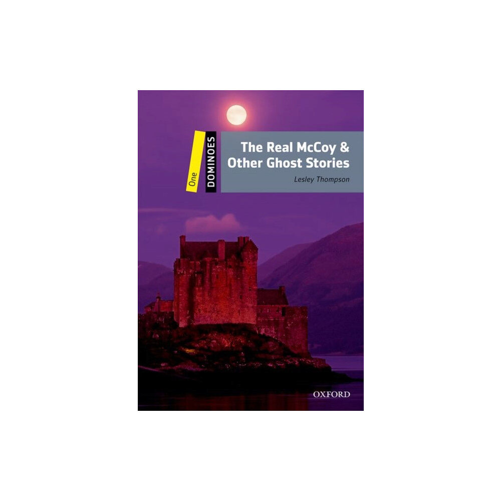 Oxford University Press Dominoes: Level 1: The Real McCoy & Other Ghost Stories (häftad, eng)