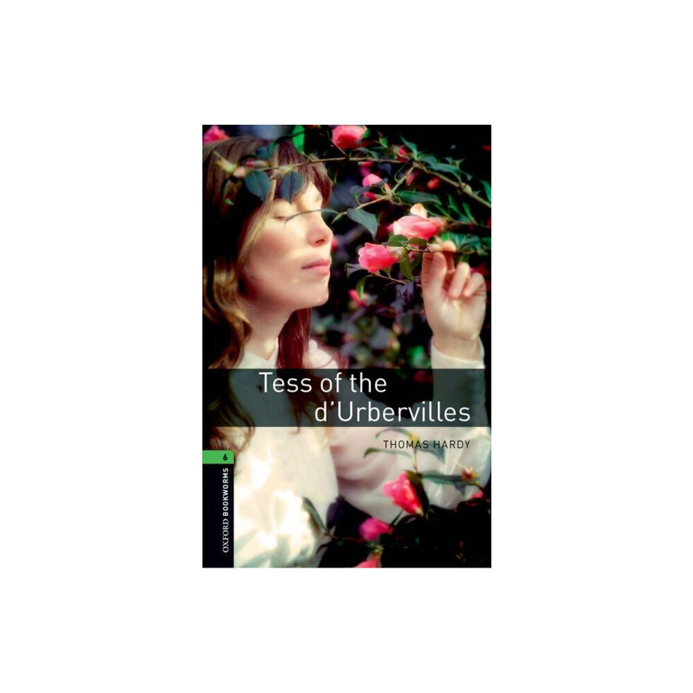 Oxford University Press Oxford Bookworms Library: Level 6: Tess of the d'Urbervilles (häftad, eng)