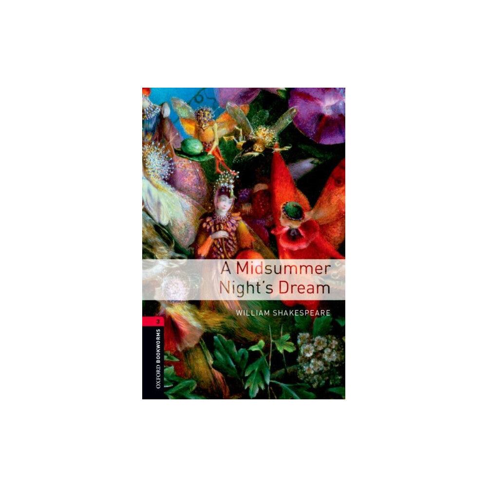 Oxford University Press Oxford Bookworms Library: Level 3: A Midsummer Night's Dream (häftad, eng)