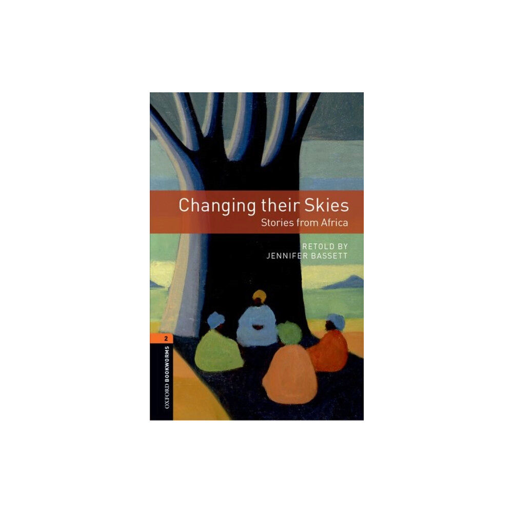Oxford University Press Oxford Bookworms Library: Level 2:: Changing their Skies: Stories from Africa (häftad, eng)