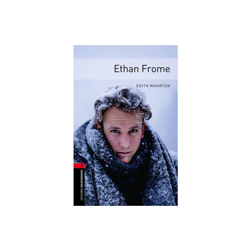 Oxford University Press Oxford Bookworms Library: Level 3: Ethan Frome (häftad, eng)