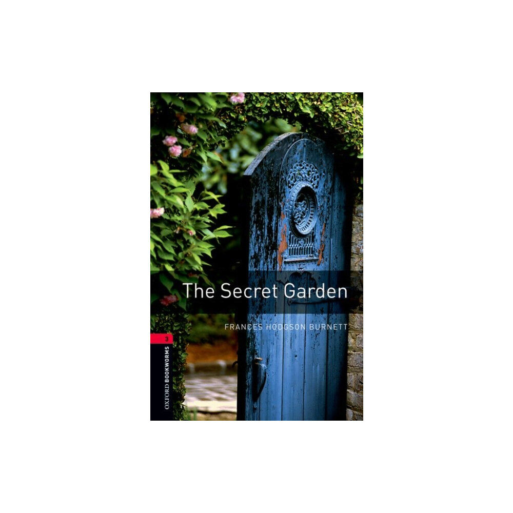 Oxford University Press Oxford Bookworms Library: Level 3: The Secret Garden (häftad, eng)