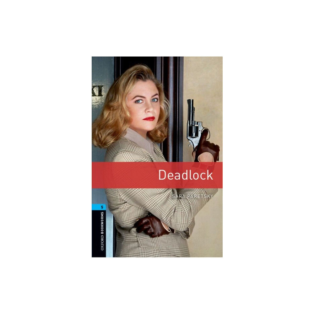 Oxford University Press Oxford Bookworms Library: Level 5: Deadlock (häftad, eng)