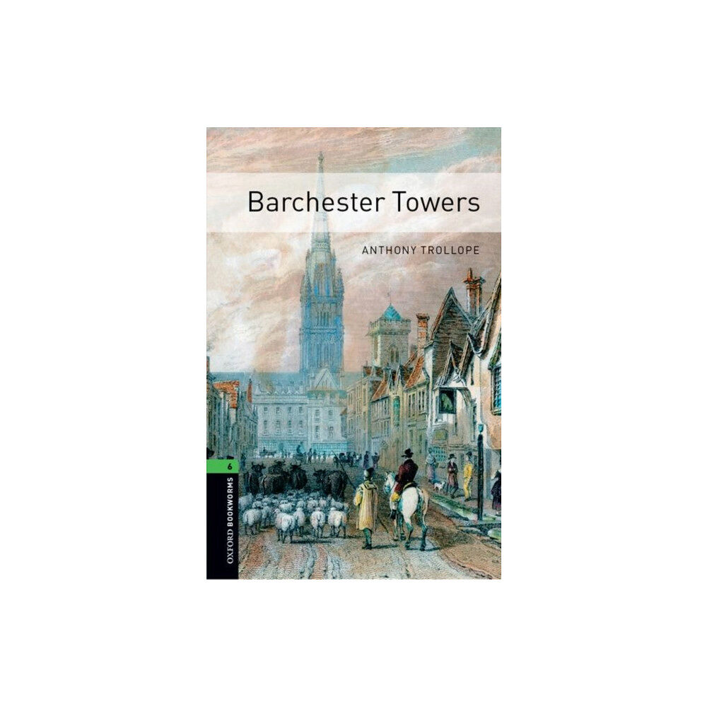 Oxford University Press Oxford Bookworms Library: Level 6:: Barchester Towers (häftad, eng)