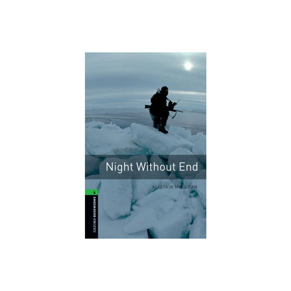 Oxford University Press Oxford Bookworms Library: Level 6: Night Without End (häftad, eng)