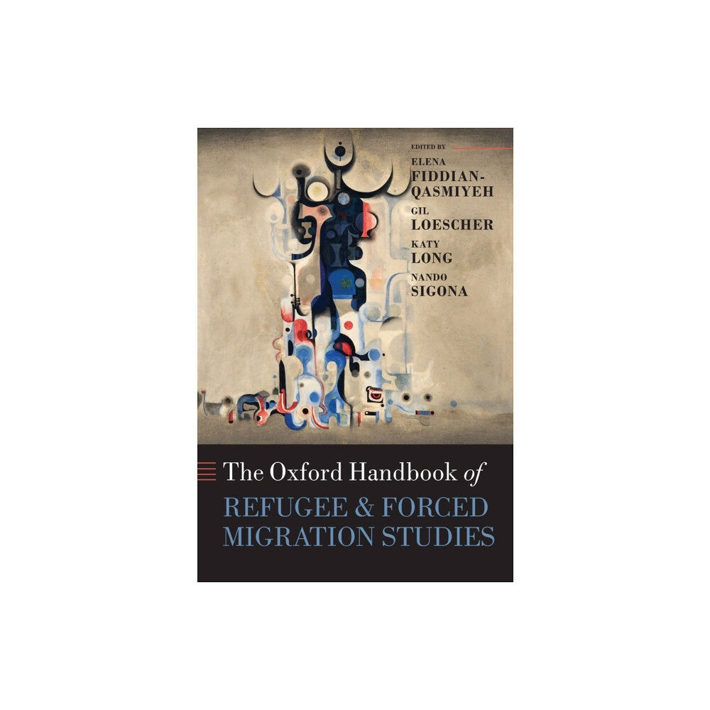 Oxford University Press The Oxford Handbook of Refugee and Forced Migration Studies (häftad, eng)