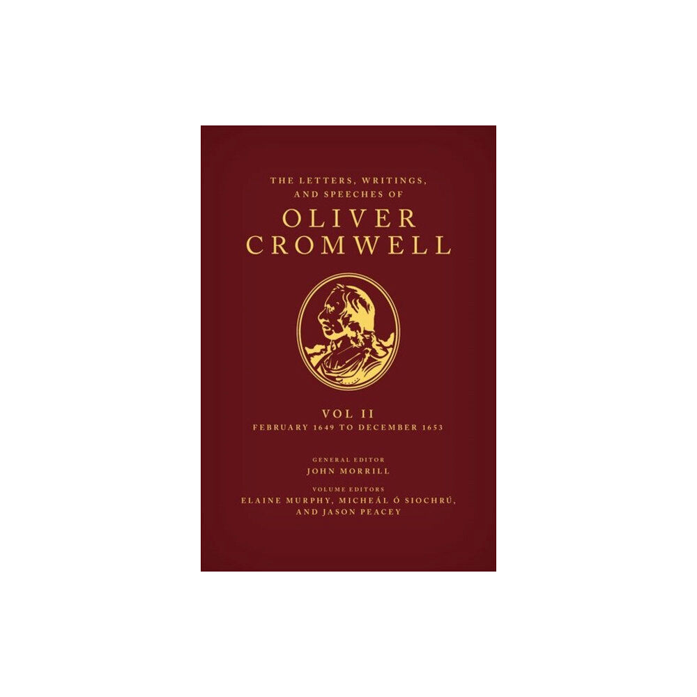 Oxford University Press The Letters, Writings, and Speeches of Oliver Cromwell (inbunden, eng)