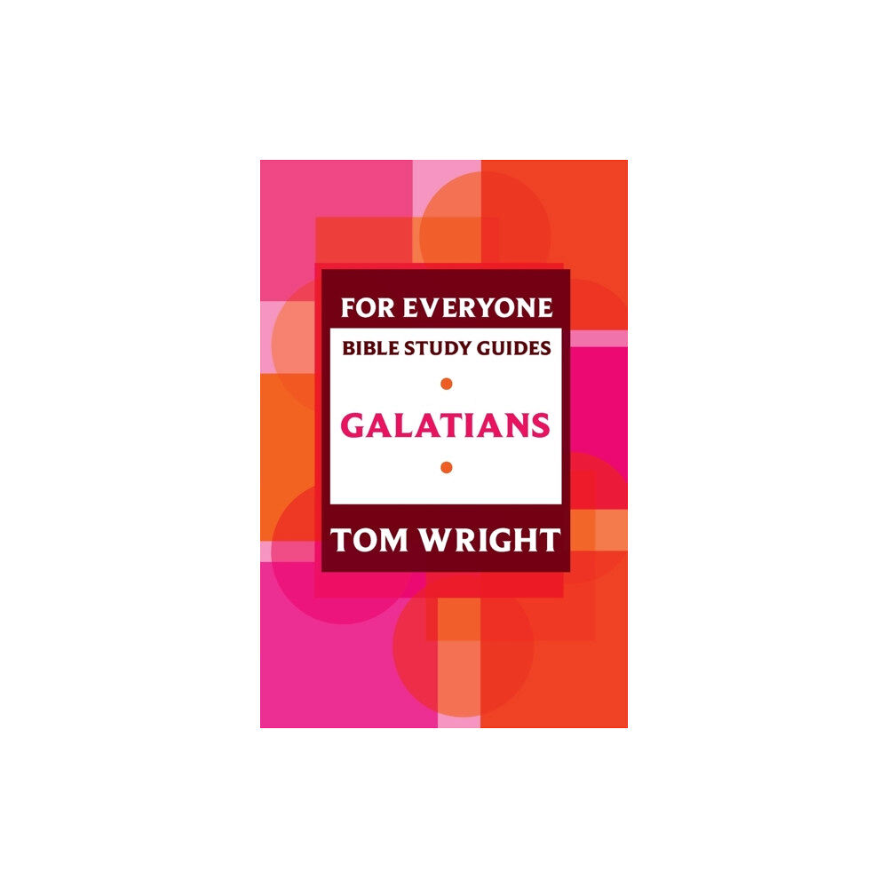 Spck publishing For Everyone Bible Study Guide: Galatians (häftad, eng)