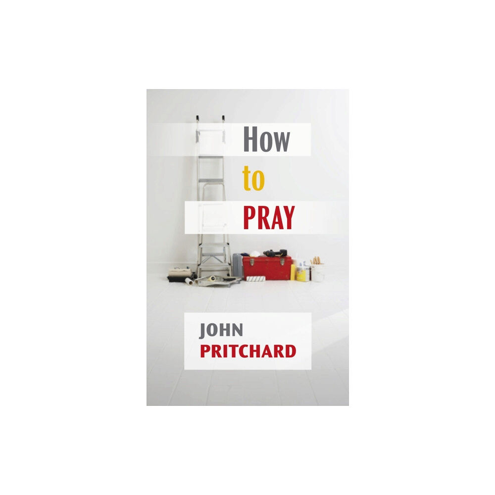 Spck publishing How to Pray (häftad, eng)