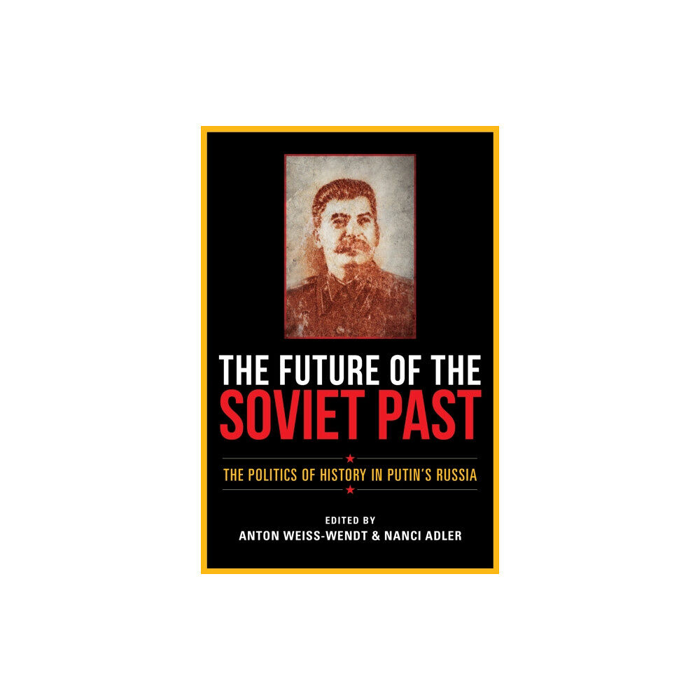 Indiana university press The Future of the Soviet Past (häftad, eng)