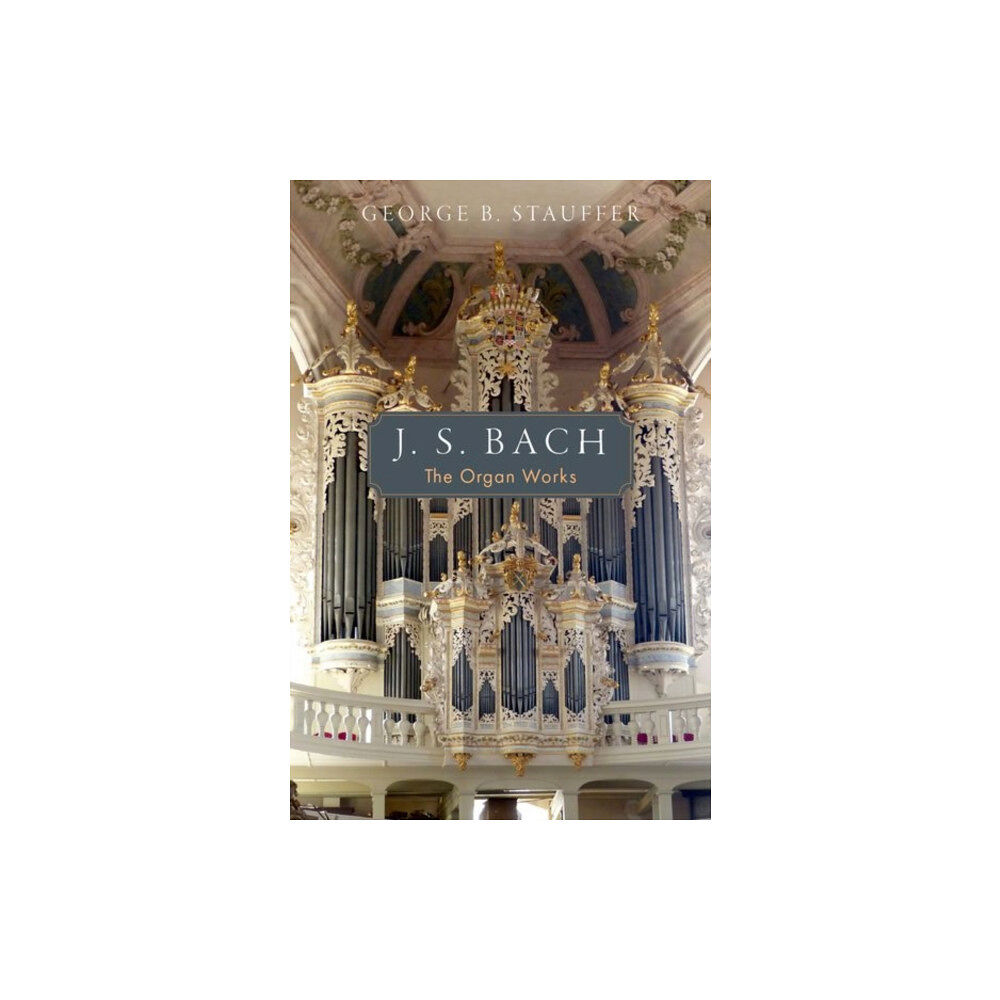 Oxford University Press Inc J. S. Bach (inbunden, eng)