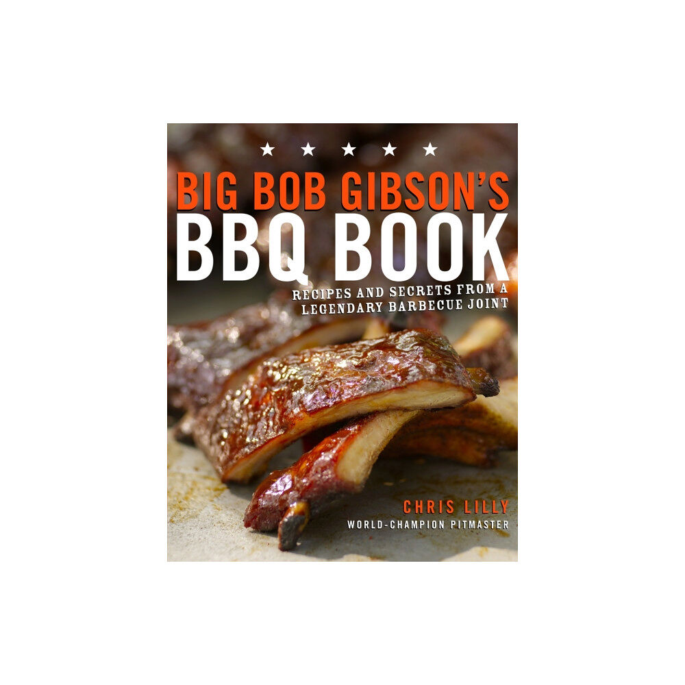 Random House USA Inc Big Bob Gibson's BBQ Book (häftad, eng)
