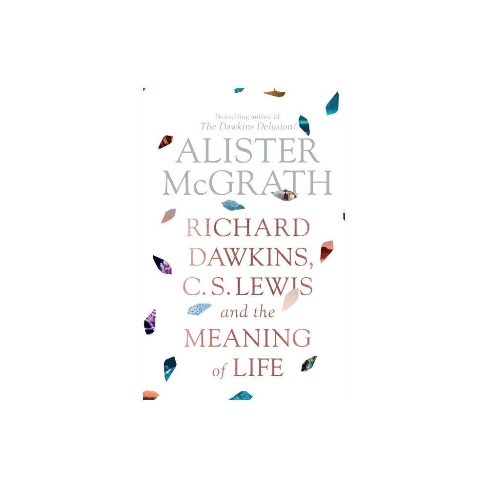 Spck publishing Richard Dawkins, C. S. Lewis and the Meaning of Life (häftad, eng)