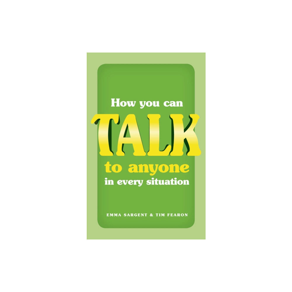 Pearson Education Limited How You Can Talk to Anyone in Every Situation (häftad, eng)