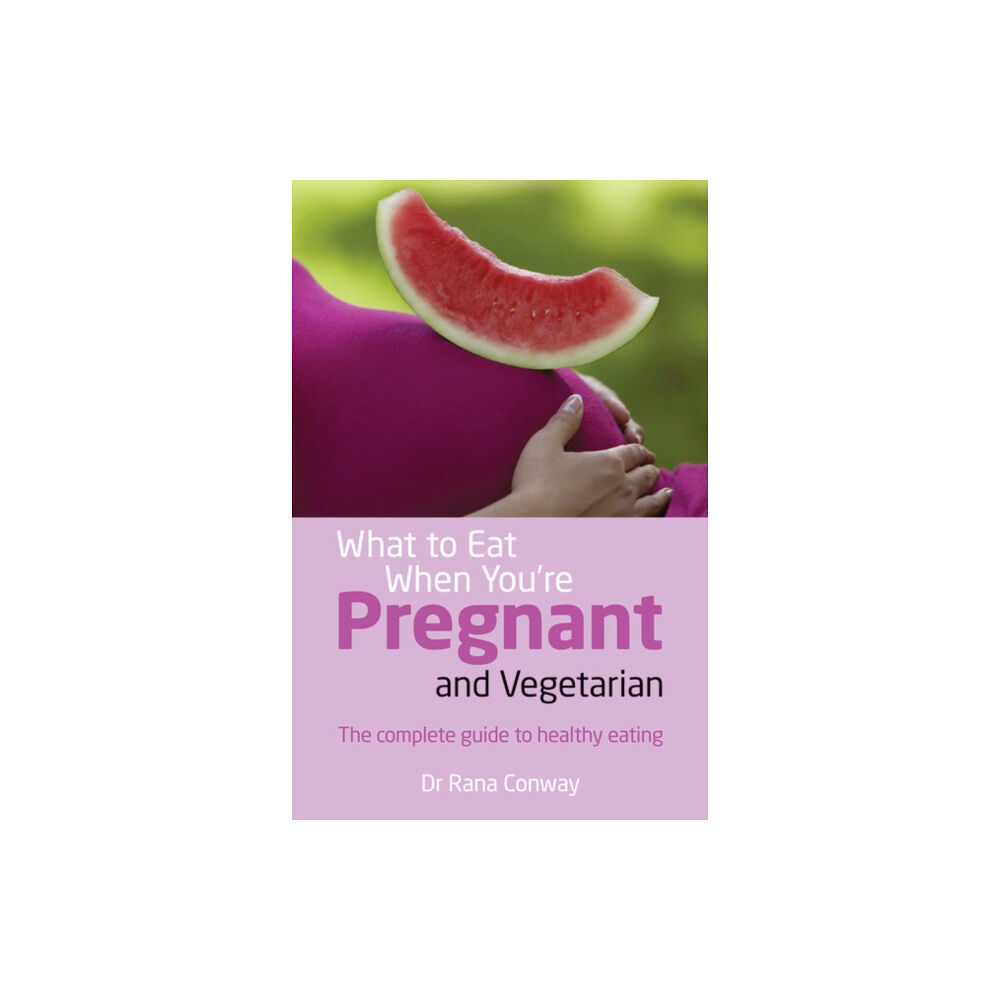 Pearson Education Limited What to Eat When You're Pregnant and Vegetarian (häftad, eng)