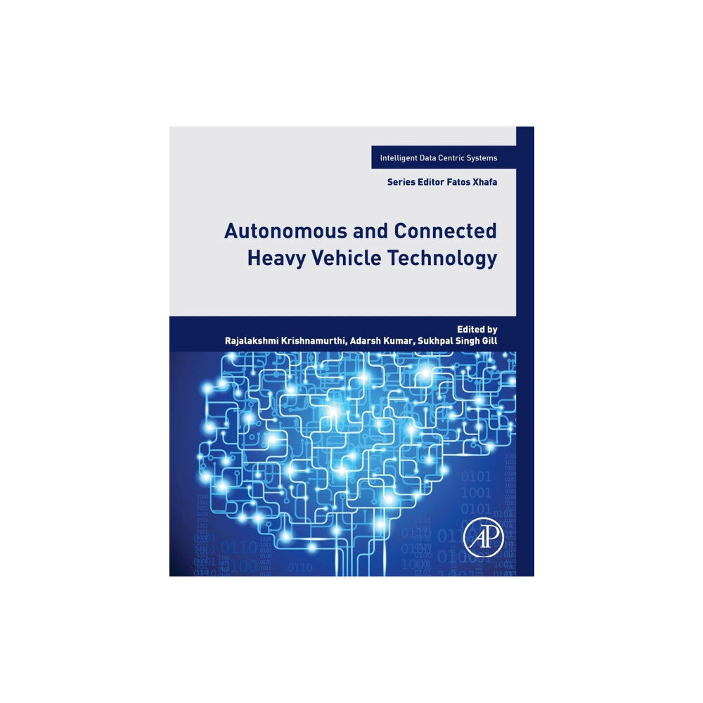 Elsevier Science & Technology Autonomous and Connected Heavy Vehicle Technology (häftad, eng)