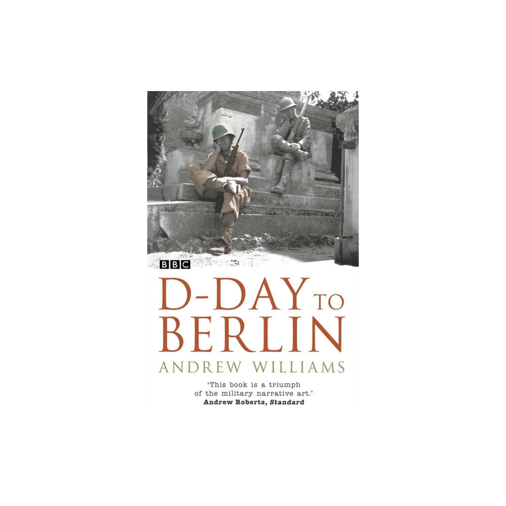 Hodder & Stoughton D-Day To Berlin (häftad, eng)