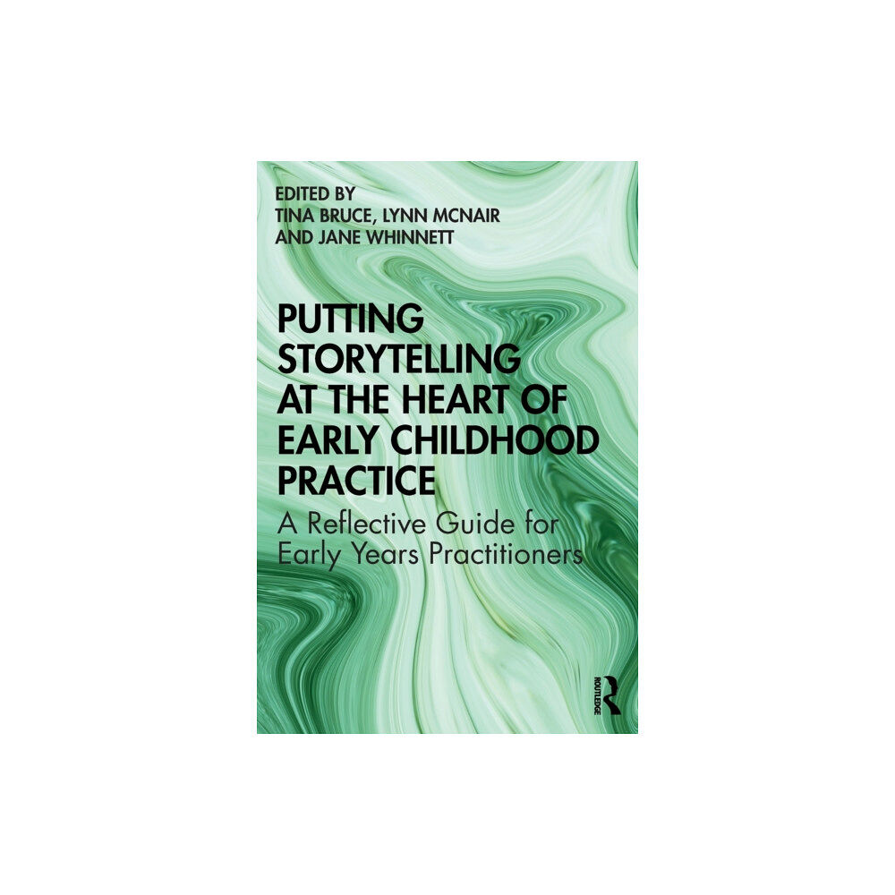 Taylor & francis ltd Putting Storytelling at the Heart of Early Childhood Practice (häftad, eng)