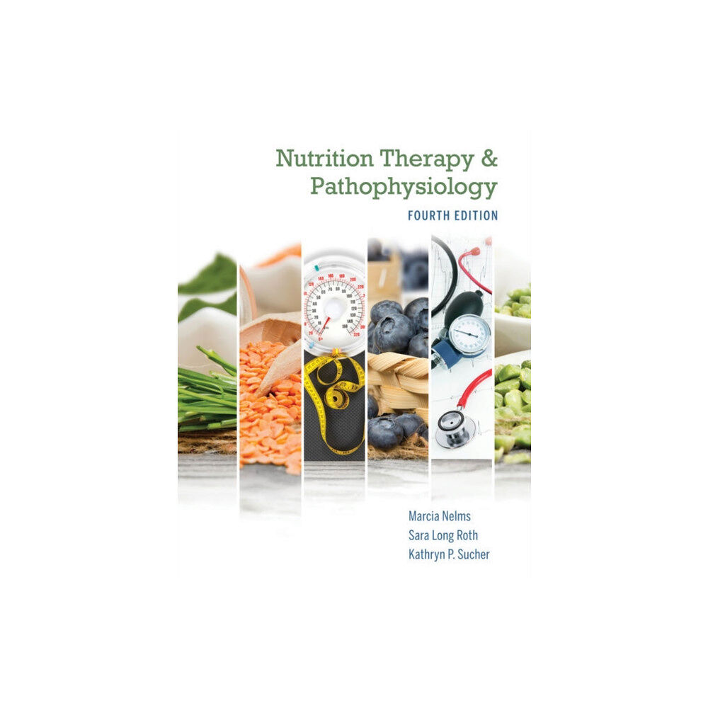 Cengage Learning, Inc Nutrition Therapy and Pathophysiology Book Only (inbunden, eng)
