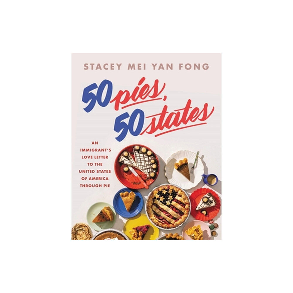 Little, Brown & Company 50 Pies, 50 States (inbunden, eng)