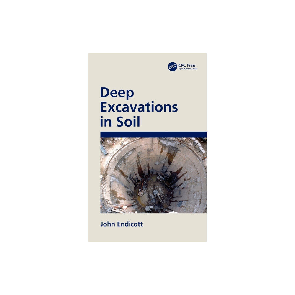 Taylor & francis ltd Deep Excavations in Soil (inbunden, eng)