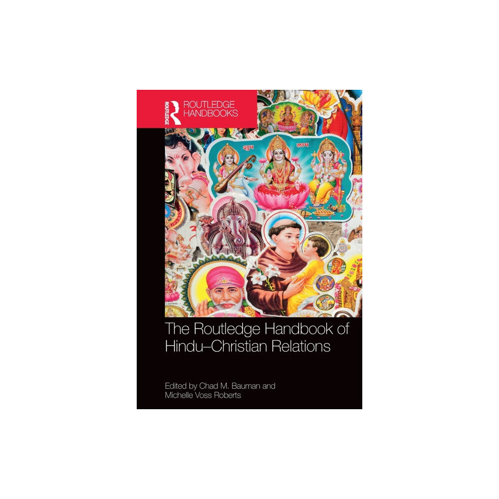 Taylor & francis ltd The Routledge Handbook of Hindu-Christian Relations (häftad, eng)