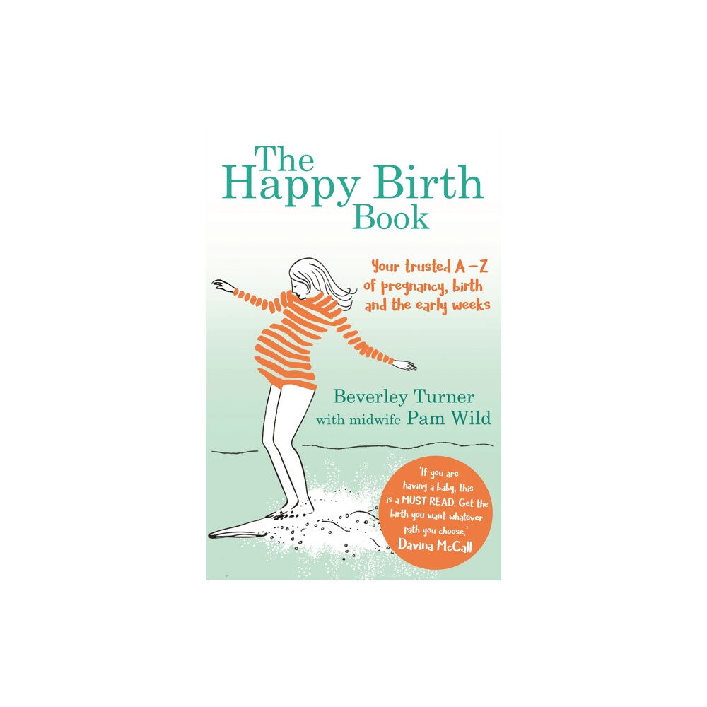 Little, Brown Book Group The Happy Birth Book (häftad, eng)