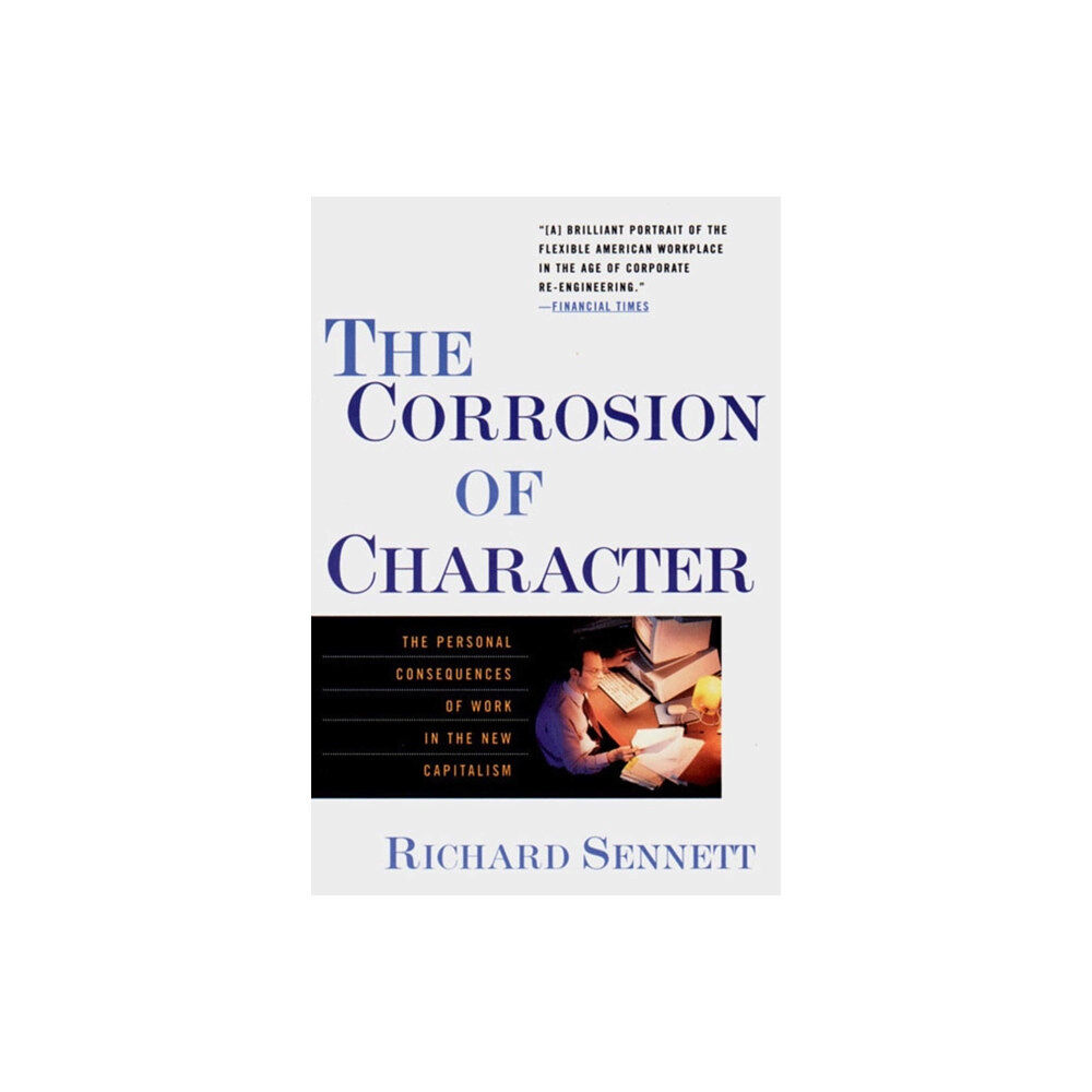 WW Norton & Co The Corrosion of Character (häftad, eng)