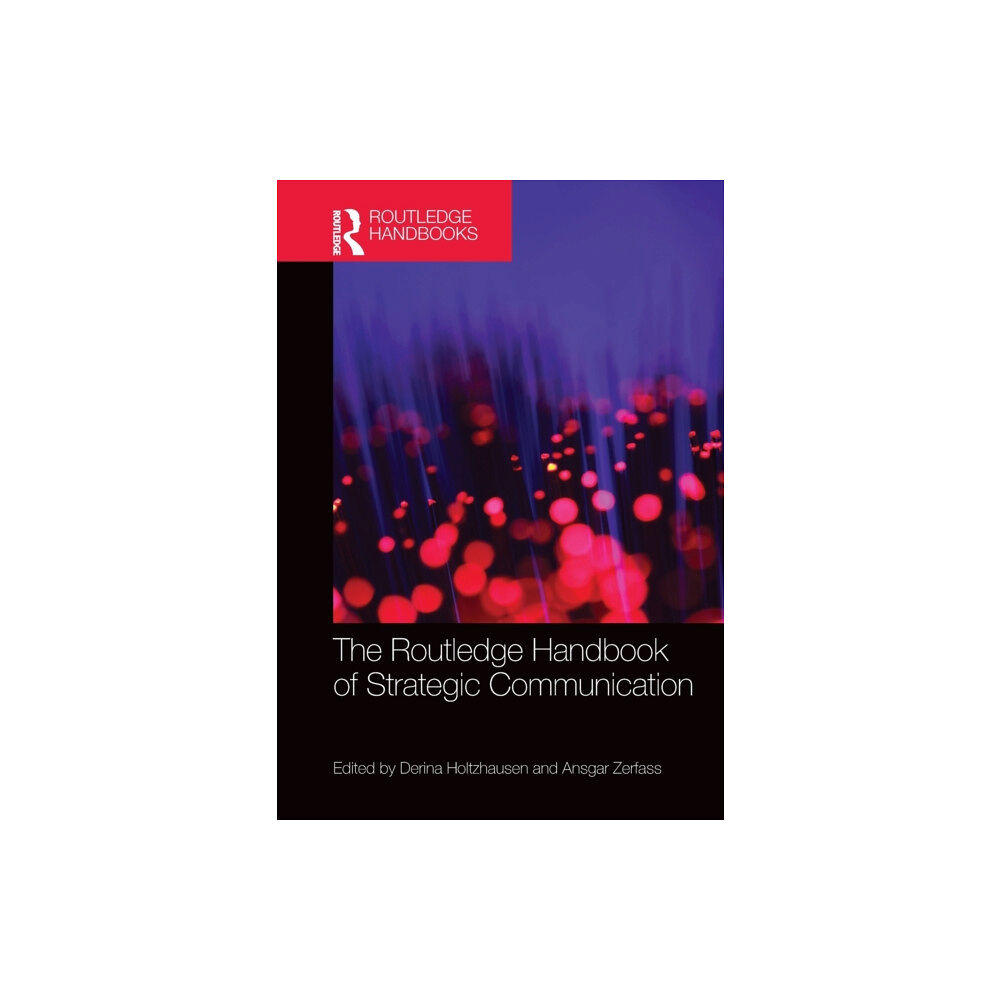 Taylor & francis ltd The Routledge Handbook of Strategic Communication (häftad, eng)