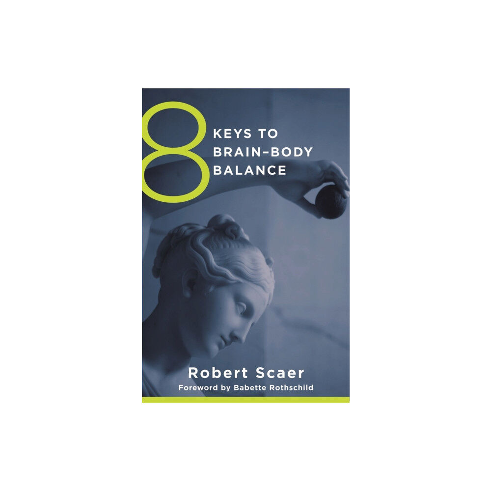 WW Norton & Co 8 Keys to Brain-Body Balance (häftad, eng)