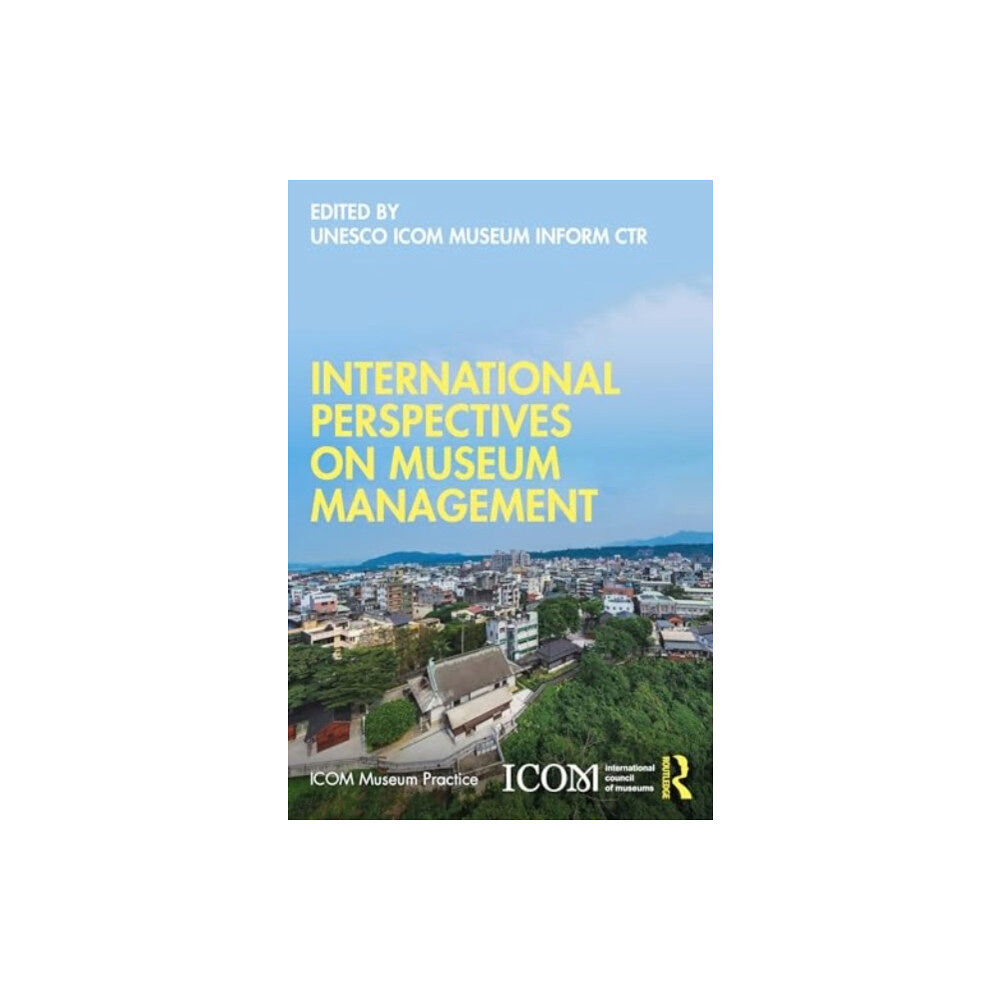Taylor & francis ltd International Perspectives on Museum Management (häftad, eng)