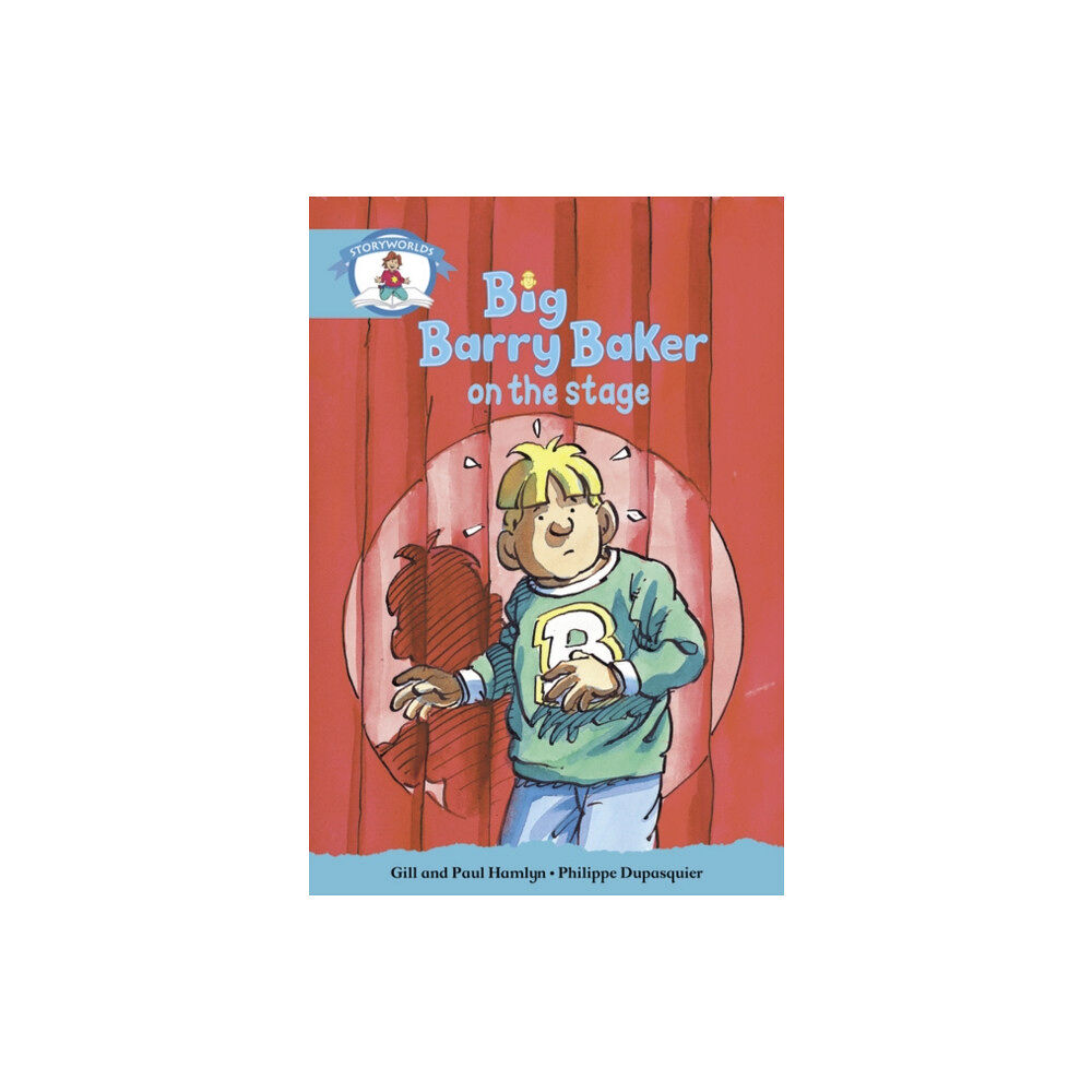 Pearson Education Limited Literacy Edition Storyworlds Stage 9, Our World, Big Barry Baker on the Stage (häftad, eng)