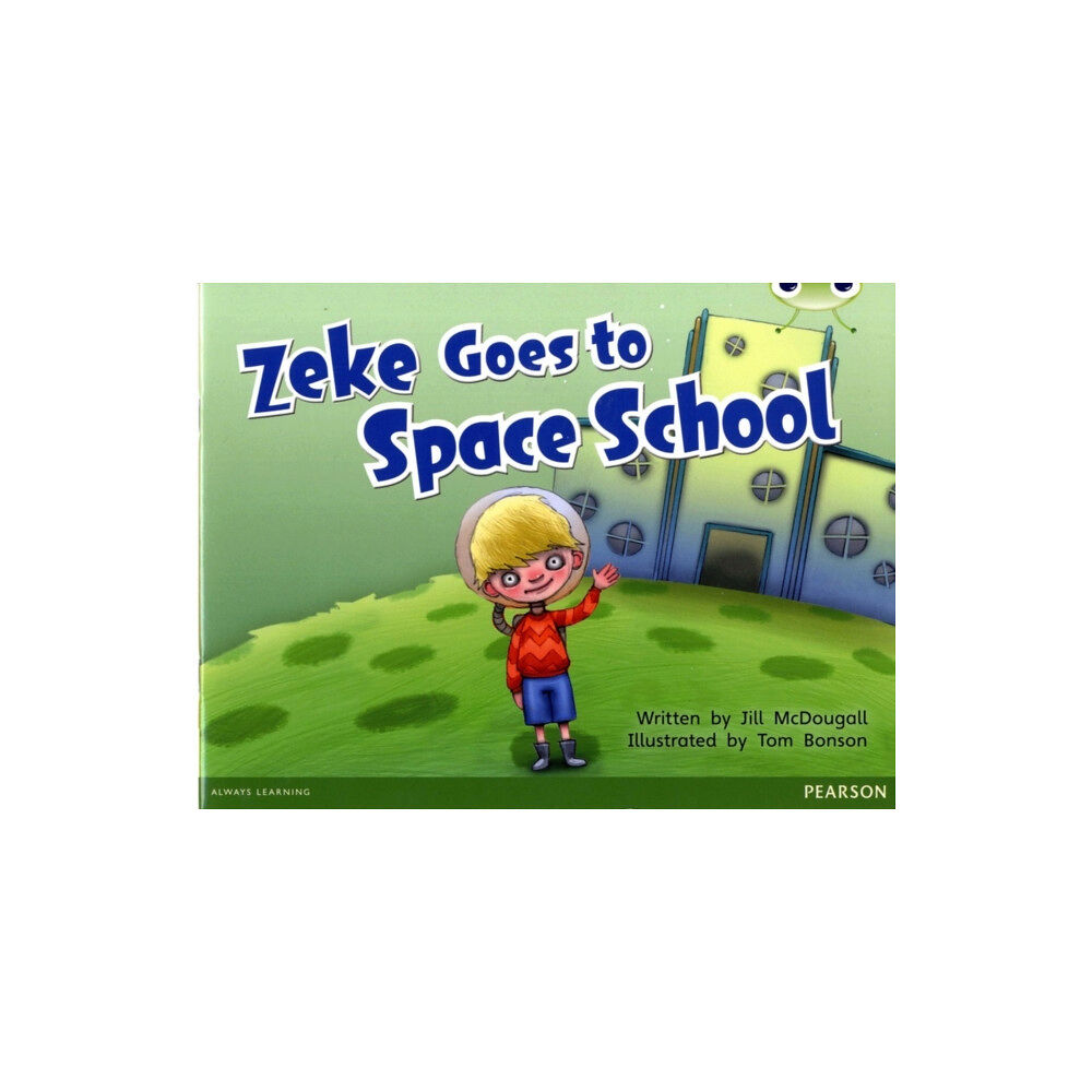 Pearson Education Limited Bug Club Guided Fition Year 1 Blue A Zeke Goes to Space School (häftad, eng)