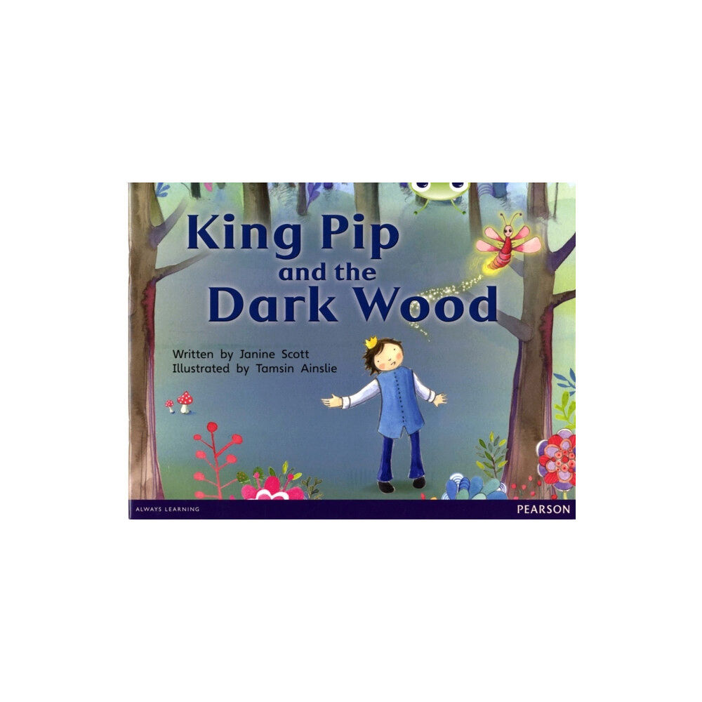 Pearson Education Limited Bug Club Guided Fiction Reception Red B King Pip and the Dark Wood (häftad, eng)