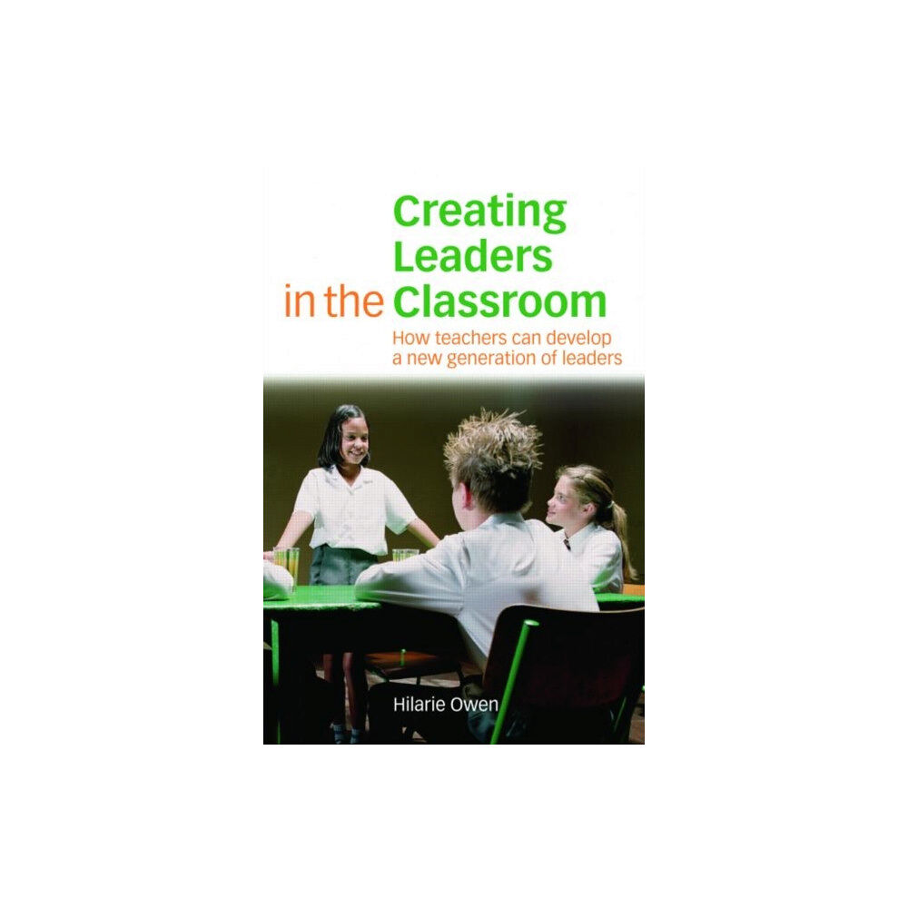 Taylor & francis ltd Creating Leaders in the Classroom (häftad, eng)