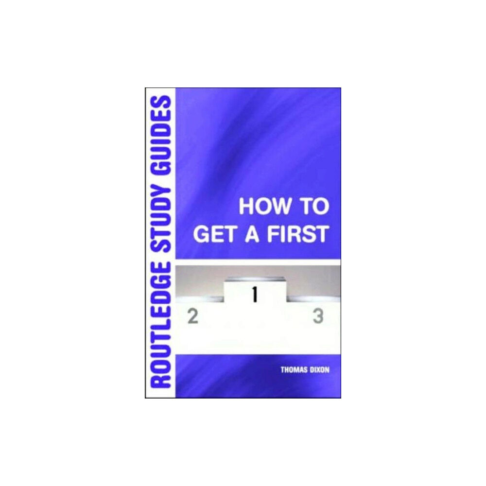Taylor & francis ltd How to Get a First (häftad, eng)