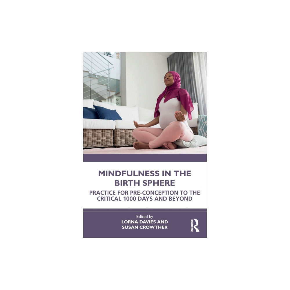 Taylor & francis ltd Mindfulness in the Birth Sphere (häftad, eng)