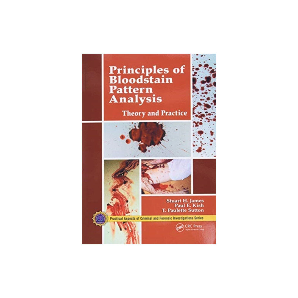 Taylor & francis ltd Principles of Bloodstain Pattern Analysis (häftad, eng)