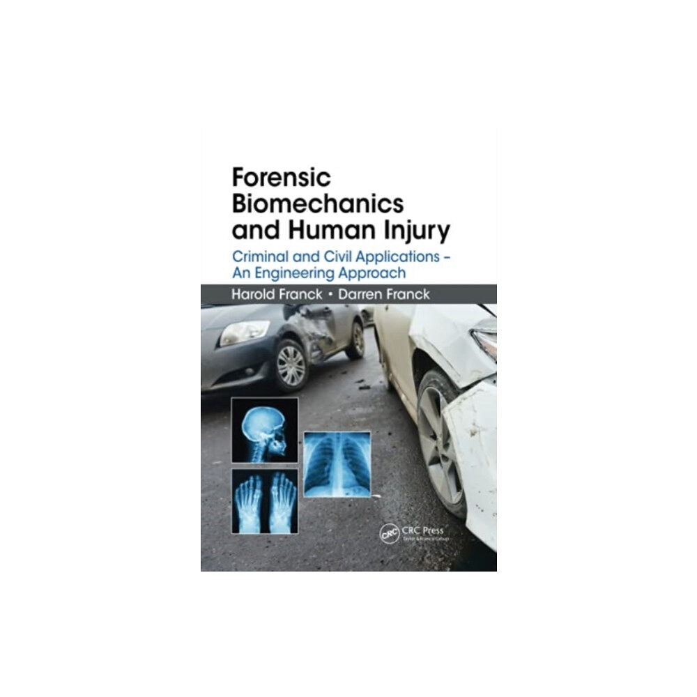 Taylor & francis ltd Forensic Biomechanics and Human Injury (häftad, eng)