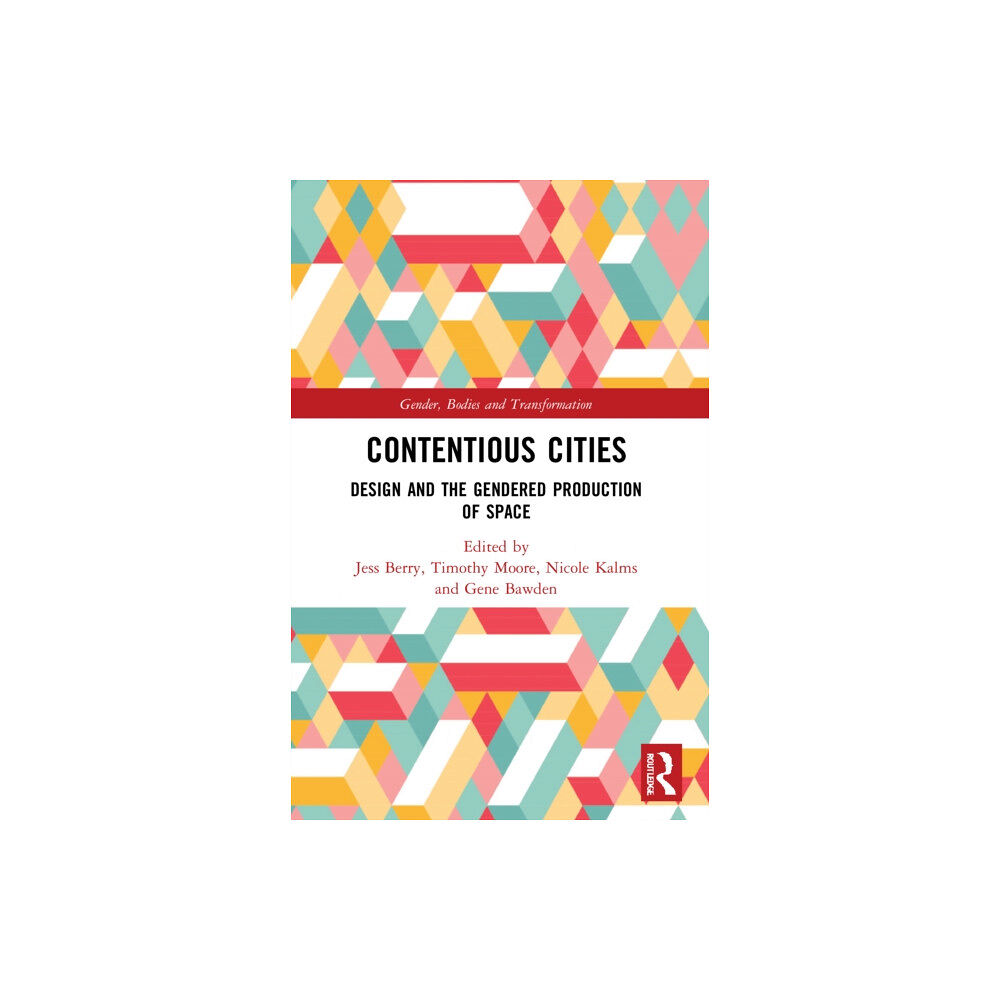 Taylor & francis ltd Contentious Cities (häftad, eng)