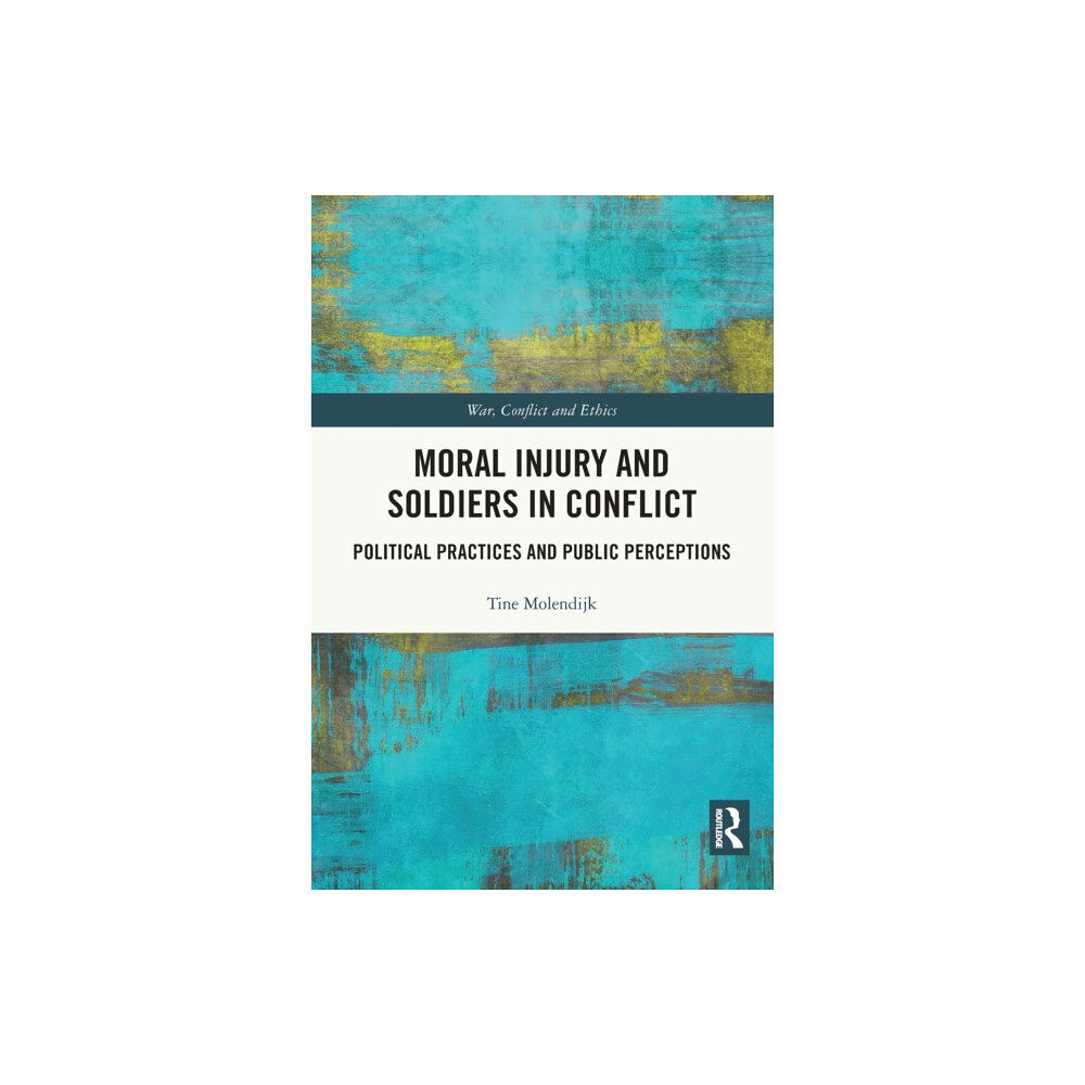 Taylor & francis ltd Moral Injury and Soldiers in Conflict (häftad, eng)