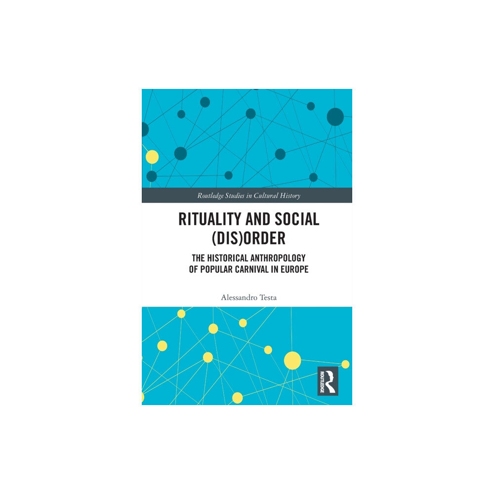 Taylor & francis ltd Rituality and Social (Dis)Order (häftad, eng)