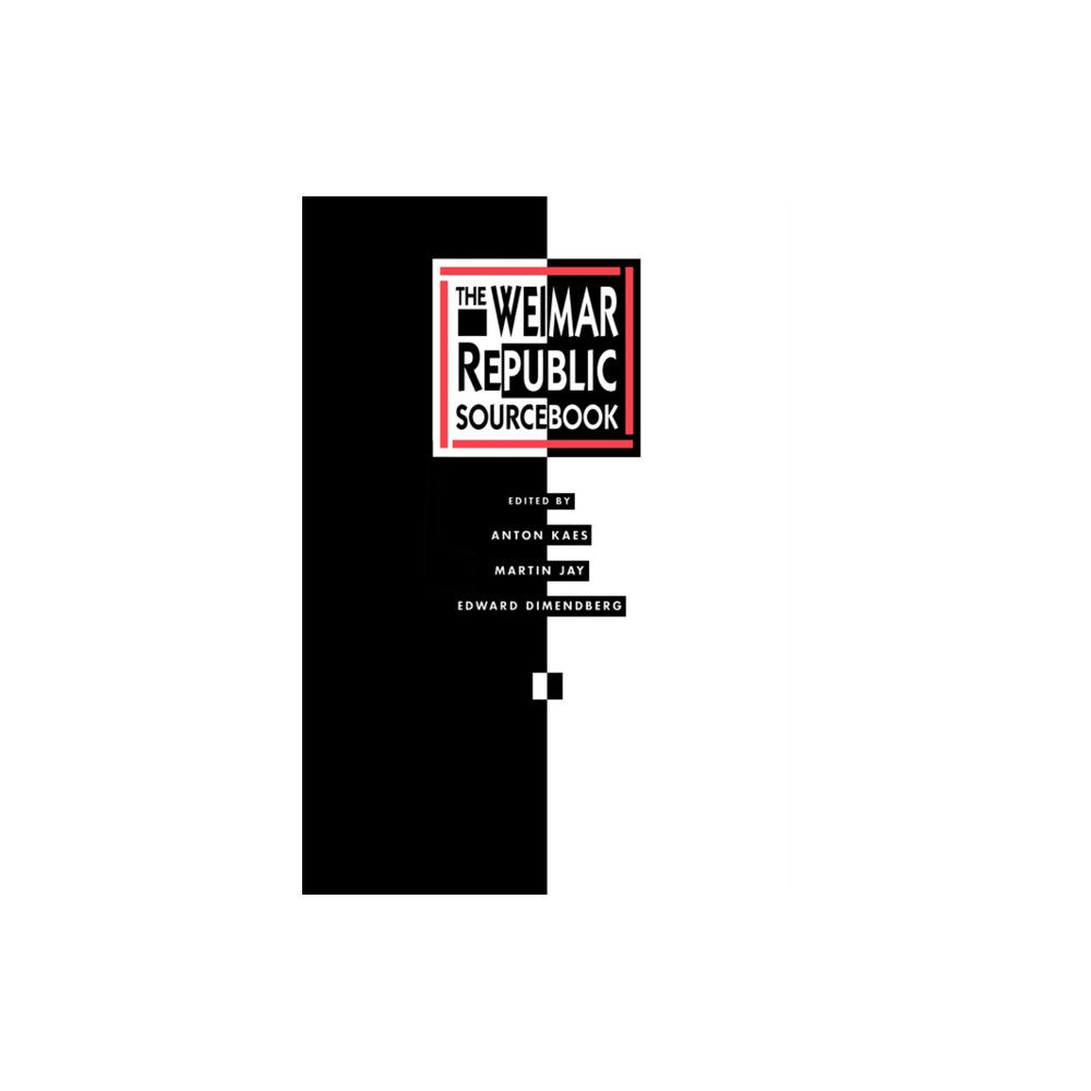 University of california press The Weimar Republic Sourcebook (häftad, eng)