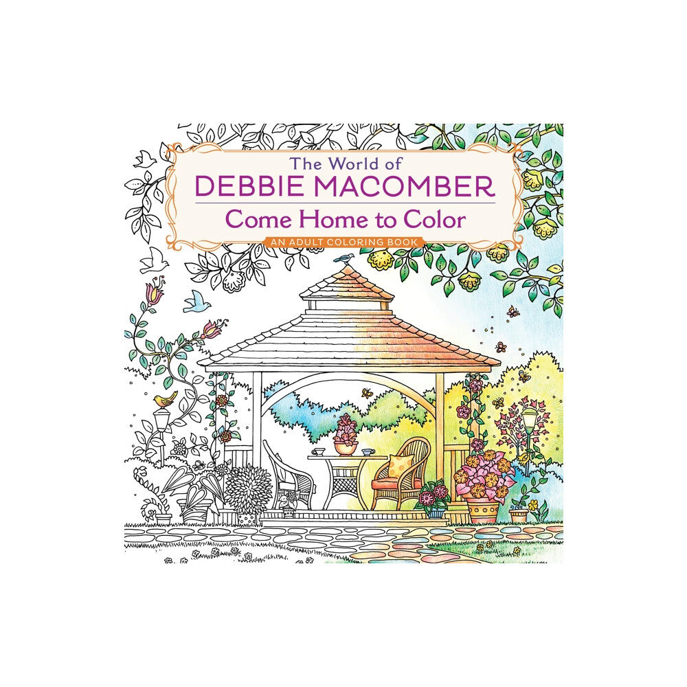 Random House USA Inc The World of Debbie Macomber: Come Home to Color (häftad, eng)