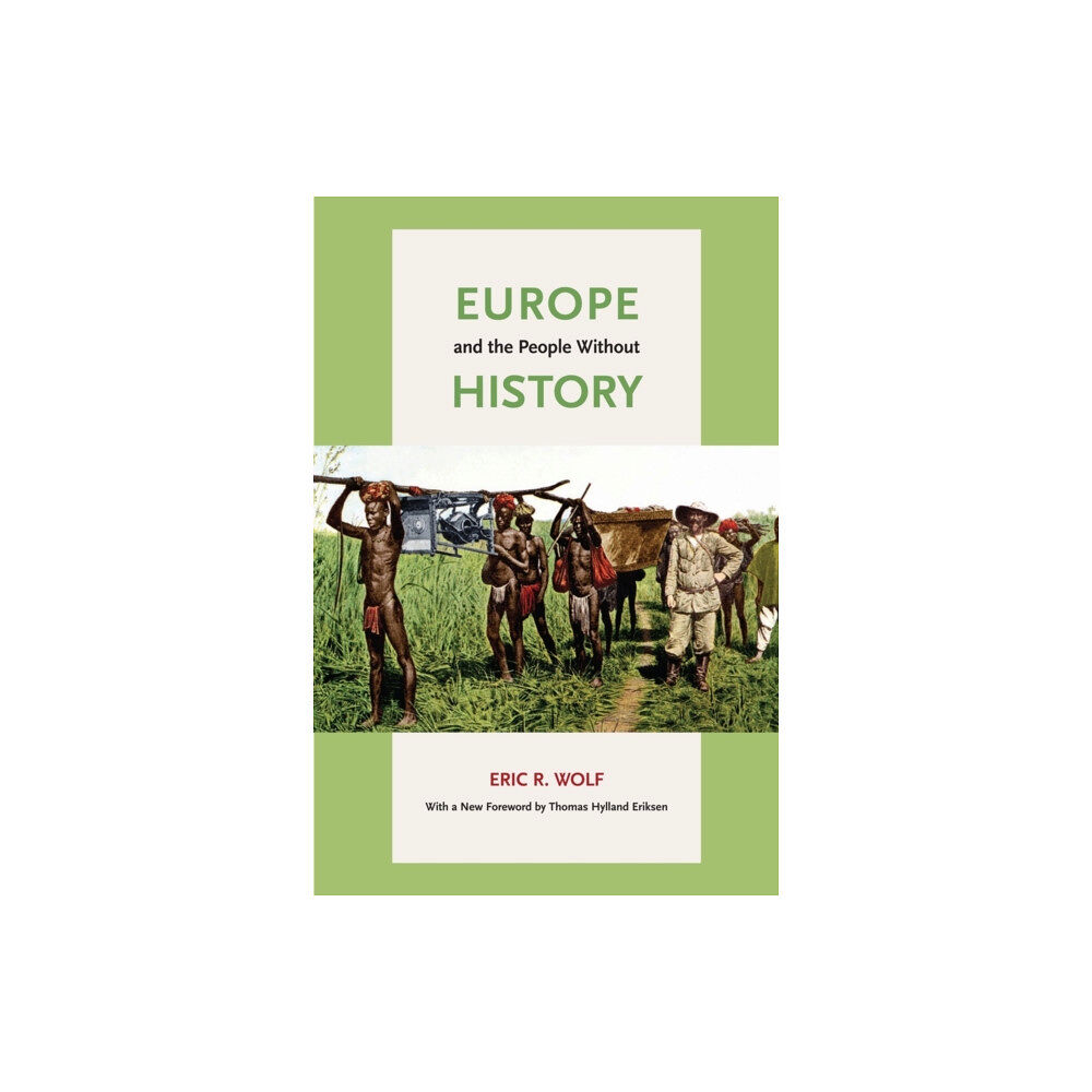 University of california press Europe and the People Without History (häftad, eng)