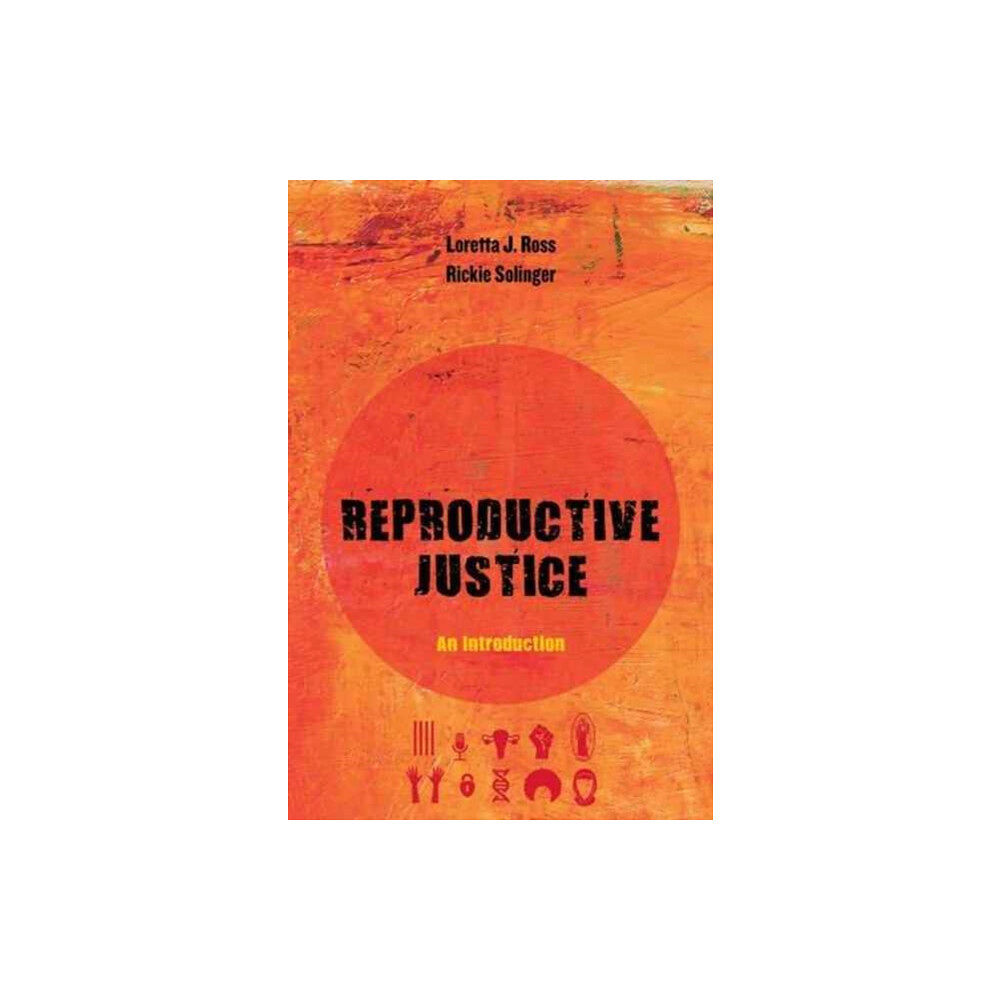 University of california press Reproductive Justice (häftad, eng)