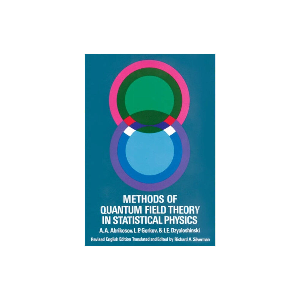 Dover publications inc. Methods of Quantum Field Theory in Statistical Physics (häftad, eng)